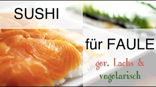 Schnelles Sushi Rezept mit geräuchertem Lachs und Avocado vegetarisch japanische Rezepte [upl. by Nnylcaj]