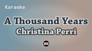 Christina Perri  A Thousand Years Karaoke Lyrics [upl. by Llacam]