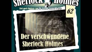 Sherlock Holmes Die Originale  Fall 62 Der verschwundene Sherlock Holmes [upl. by Imarej]