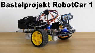 Bastelprojekt RobotCar 1 HIZ389 [upl. by Aipotu909]