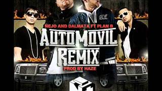 Automovil Official Remix  Ñejo Y Dalmata Ft Plan B [upl. by Jesh77]