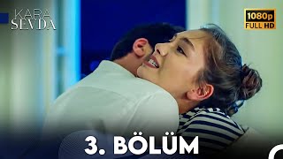 Kara Sevda 3 Bölüm FULL HD [upl. by Annim371]