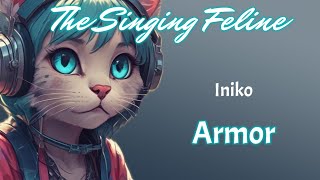 Iniko  Armor  Karaoke Version by The Singing Feline [upl. by Endora]