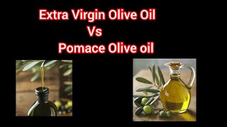 Extra Virgin Olive oil vs Pomace Olive Oil  Difference [upl. by Aerdua]