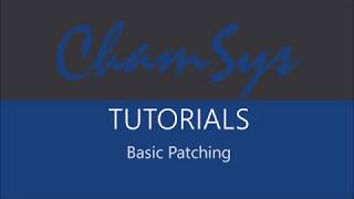 Chamsys Tutorials Patching [upl. by Llorrac349]