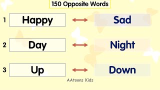 150 Opposite Words for kids  List of opposite words in English  AAtoonsKids [upl. by Airlee]