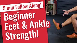 Beginner Feet amp Ankle Strength 5 min Follow Along [upl. by Akkimat233]