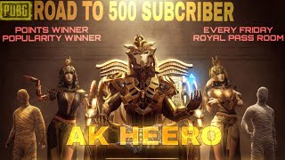 AK Heero Gaming  Free Royal pass Custom rooms Every Friday Road to 500 SUBSCRIBRS 🥰 [upl. by Hurless]