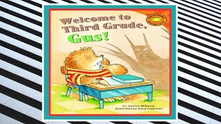 🐲 Welcome to Third Grade Gus Read Aloud Kids Book [upl. by Cleave]