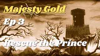 Majesty Gold Rescue the Prince [upl. by Anaj]