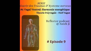 9 Vagal Ventral  Harmonie énergétique [upl. by Oicram299]