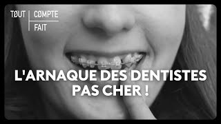 Larnaque des dentistes pas cher [upl. by Gaeta]