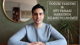 Doğum Yardımı ve Süt Parası Hakkında Bilmediklerimiz [upl. by Aimar756]