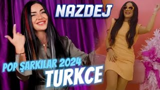 Nazdej 2024  Pop Şarkılar Türkçe 2024 En Yeniler [upl. by Ettellocin]