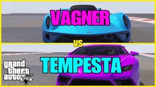 VAGNER VS TEMPESTA GTA ONLINE FULL PERFORMANCE REVIEW [upl. by Eiramlatsyrc261]