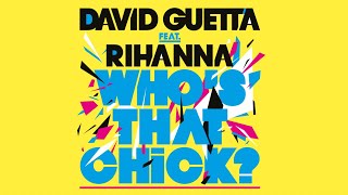 David Guetta feat Rihanna  Whos That Chick Lyric video [upl. by Howarth]