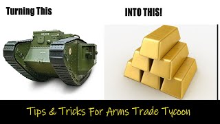 Tips amp Tricks To Make Money  Arms Trade Tycoon [upl. by Ping]