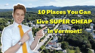 Cheapest Places to Live in Vermont Where to Live in Vermont [upl. by Happ]