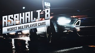 Top 4 Worst Cars For Multiplayer in Asphalt 8 [upl. by Stedt711]