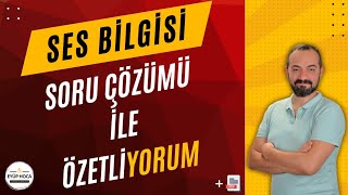 SES BİLGİSİ SORU ÇÖZÜMÜ İLE KONU ÖZETLİYORUM [upl. by Keifer]