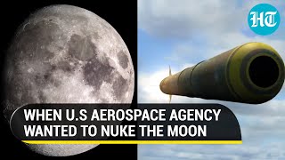 Why US wanted to nuke the Moon Declassified docs reveal sensational plan [upl. by Anwat923]