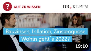 Bauzinsen Inflation Immobilienpreise Wohin geht’s 2022 [upl. by Llertrac]