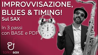 SAX Improvvisazione blues e timing 3 esercizi  Base e PDF [upl. by Ellinehc]