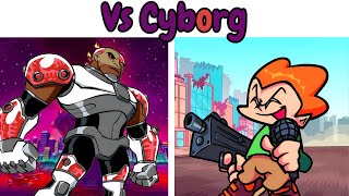 Friday Night Funkin VS Cyborg  FULL WEEK  Cutsceneslyrics  FNF Mod  Teen Titans GO [upl. by Aical]