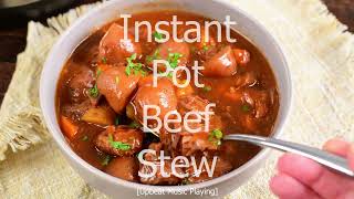 Instant Pot Beef Stew  A Classic Comfort Dish [upl. by Siol]