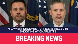 Charlotte Shooting 4 Officers Killed Multiple Others Injured Serving Warrant [upl. by Adair942]