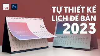 Tự thiết kế lịch để bàn 2023 có share file lịch 2023 thiết kế sẵn [upl. by Boleslaw]