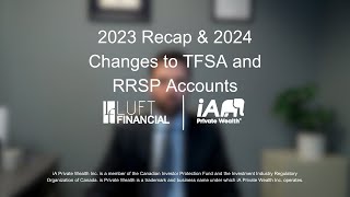 2023 Recap amp 2024 Changes to TFSA and RRSP Accounts [upl. by Hsur]