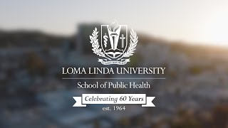 Loma Linda University  School of Public Health 60th Anniversary [upl. by Wolfie]