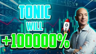 TONIC PRICE WILL SOAR BY 2024 HERES WHY  TECTONIC PRICE PREDICTION amp ANALYSES [upl. by Nissy659]