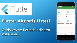 Flutter Alışveriş Listesi  GridView ve RefreshIndicator kullanımı  Flutter Eğitim [upl. by Norit]