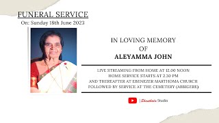 FUNERAL SERVICE OF Mrs ALEYAMMA JOHN [upl. by Naahs]