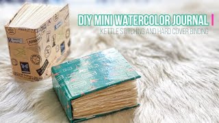 Tutorial 5 Mini Watercolor Journal  Kettle Stitch and Hardbound Cover Bookbinding [upl. by Arrais178]