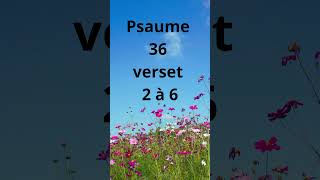 Psaume 36 verset 2 à 6 [upl. by Mages]