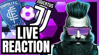 🔴LIVE REACTION EMPOLI vs JUVENTUS LA VITTORIA È LUNICA OPZIONE [upl. by Aneeroc170]