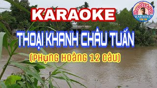 karaoke THOẠI KHANH CHÂU TUẤN  Phụng Hoàng 12 câu [upl. by Gaby278]