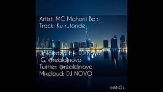 MC Mahoni Boni  Ku rutonde Audio [upl. by Boleyn288]