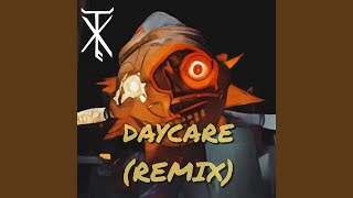 DayCare Remix [upl. by Akehs321]