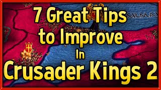 7 Great Tips to Improve at Crusader Kings 2 🔴 CK2 Tips amp Tricks Strategy Guide [upl. by Anahpos]