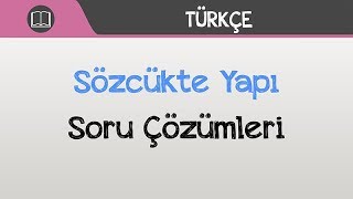 Sözcükte Yapı  Soru Çözümleri [upl. by Valtin]