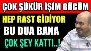 ÇOK ŞÜKÜR İŞİM GÜCÜM HEP RAST GİDİYOR BU DUA BANA ÇOK ŞEY KATTI Hüseyin duru duaları salavat [upl. by Idnat]