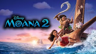 Moana 2  Vaiana 2  2024 Movie Fact  Auliʻi Cravalho Dwayne Johnson Temuera  Review amp Fact [upl. by Pinelli]