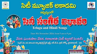 CITY MUSIC ACADEMY ll CINE MUSIC FEST ll TELUGU AND HINDI SONGS ll SEASON 9 ll LIVE ll PART 1 [upl. by Netnerb169]