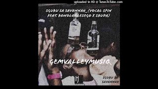 Gem Valley MusiQ  Sgubu Sa Savannah Ft Bonolo Lesego amp Sbuda [upl. by Skyla]