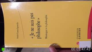 Livre  Je ne suis pas philosophe Montaigne et la philosophie André Comte Sponville 13 Pages [upl. by Danyluk]