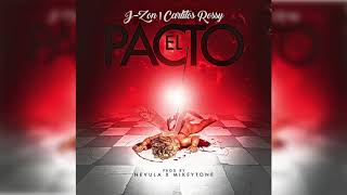 Carlitos Rossy Ft J Zon  El Pacto Audio Oficial [upl. by Eus]